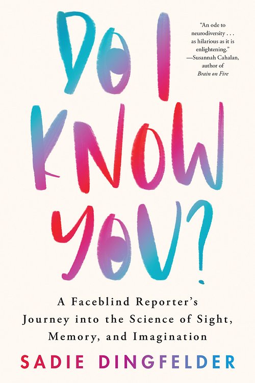 Cover Art for 9780316545143, Do I Know You? by Neurosciences