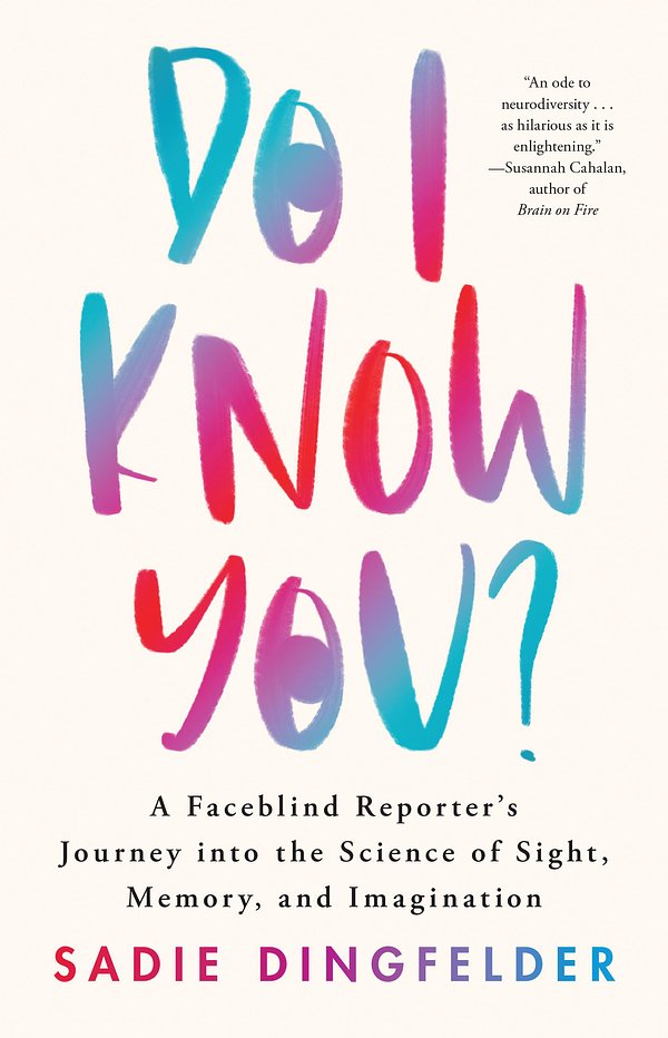 Cover Art for 9780316545143, Do I Know You? by Neurosciences