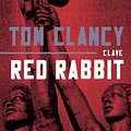 Cover Art for 9788408046448, Clave Red Rabbit by Tom Clancy