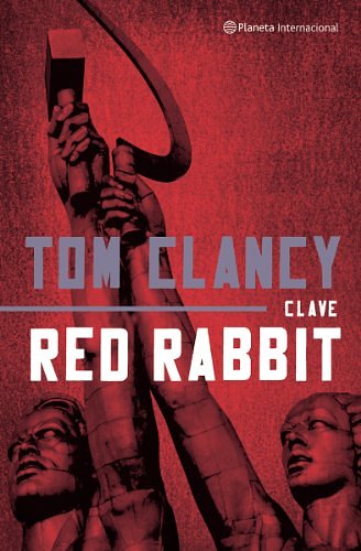 Cover Art for 9788408046448, Clave Red Rabbit by Tom Clancy