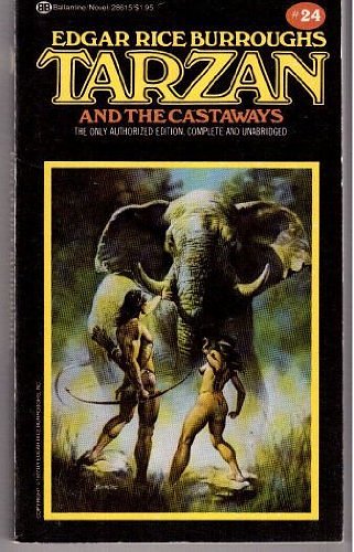 Cover Art for 9780345286154, Tarzan and the Castaways (Tarzan, Book 24) by Edgar Rice Burroughs