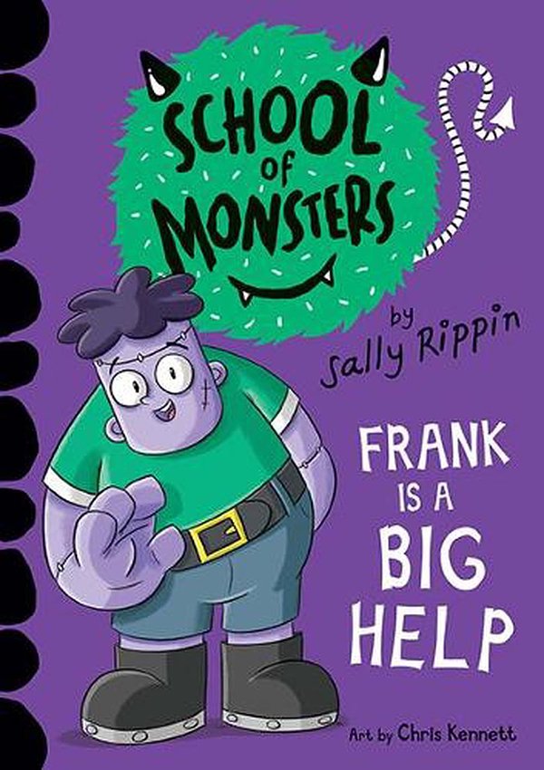 Cover Art for 9781760507404, Frank is a Big Help: School of Monsters (Volume 9) by Sally Rippin