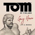 Cover Art for 9782374951331, Tom of Finland: The Official Life and Work of a Gay Hero by F. Valentine Hooven