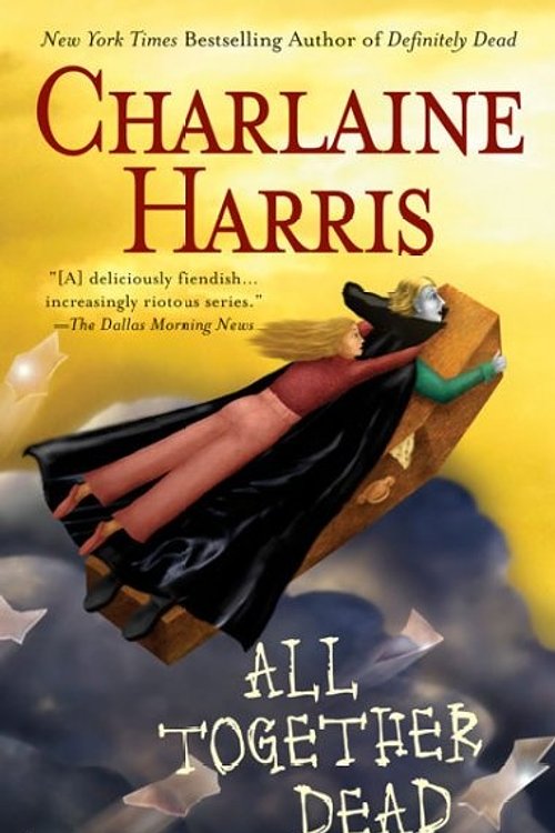 Cover Art for 9780441014941, All Together Dead by Charlaine Harris