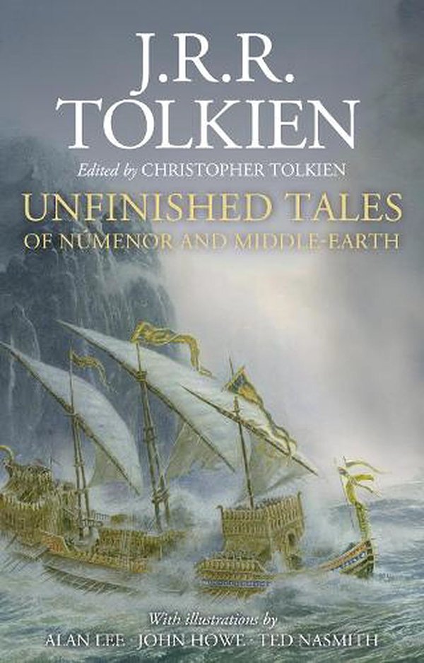 Cover Art for 9780358448921, Unfinished Tales Illustrated Edition by J R r Tolkien, Alan Lee