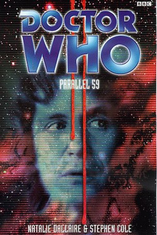 Cover Art for 9780563555902, Doctor Who: Parallel 59 by Natalie Dallaire, Stephen Cole