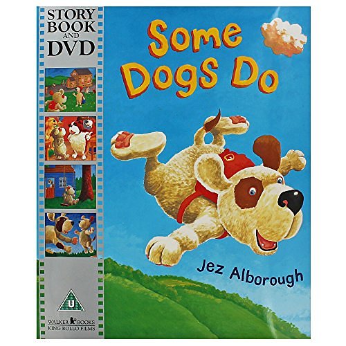 Cover Art for 9781406359183, Some Dogs Do - Book And DVD by Jez Alborough