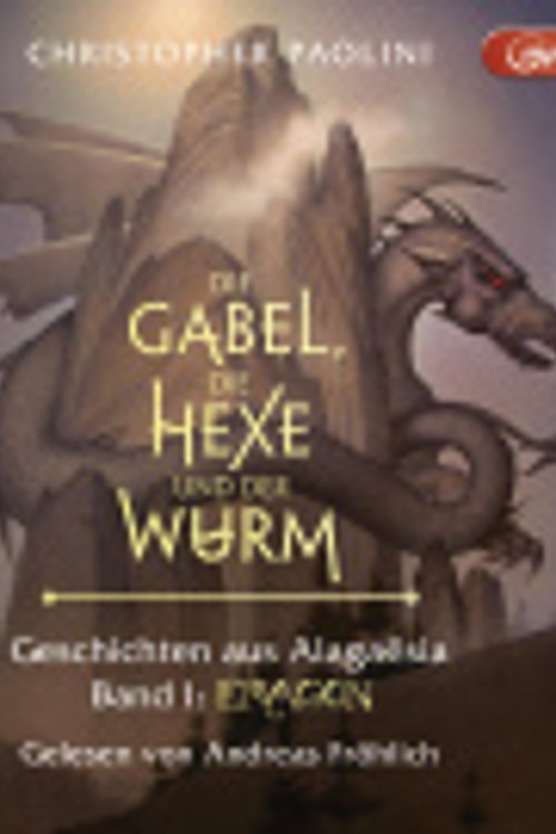 Cover Art for 9783837154207, Die Gabel, die Hexe und der Wurm. Geschichten aus Alagaësia. Band 1 [German] by Andreas Fröhlich