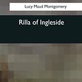 Cover Art for 9781544091716, Rilla of Ingleside by Lucy Maud Montgomery