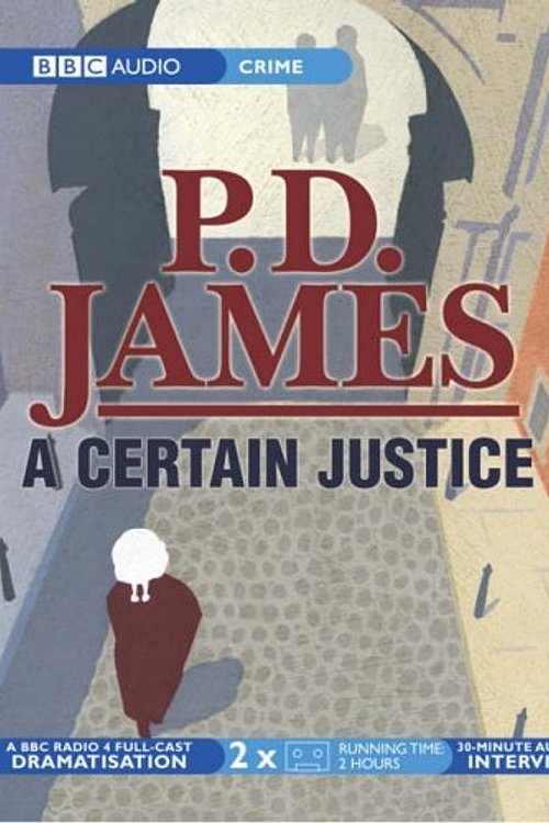 Cover Art for 9780563510567, Certain Justice (BBC Audio Crime) by P.D. James