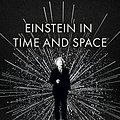 Cover Art for B0BNMWK6HD, Einstein in Time and Space: A Life in 99 Particles by Samuel Graydon