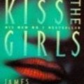 Cover Art for 9780007251810, Kiss The Girls by James Patterson,James Patterson