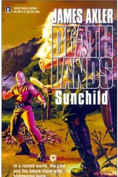 Cover Art for 9780373625666, Sunchild by James Axler