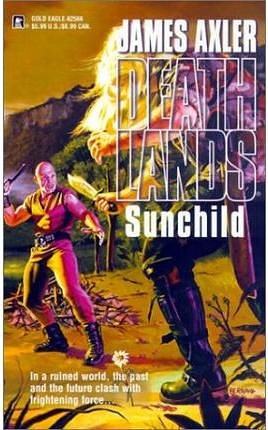 1 editions of Sunchild by James Axler