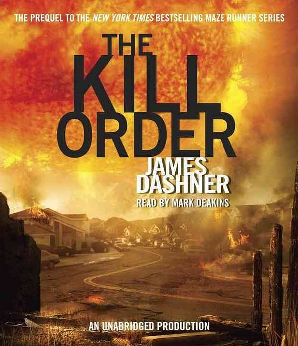 Cover Art for 9780449014349, The Kill Order by James Dashner