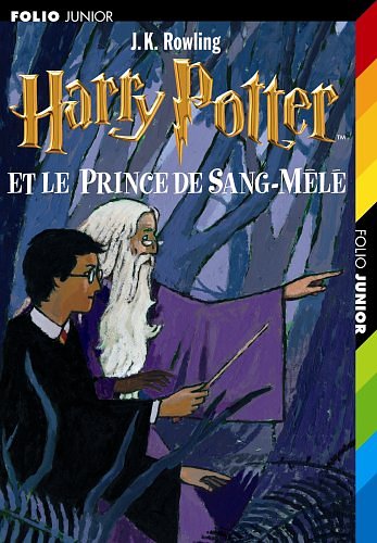 Cover Art for 9782070577644, Harry Potter, Tome 6 : Harry Potter et le Prince de Sang-Mêlé by Joanne Kathleen Rowling