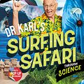 Cover Art for 9780733340338, Dr Karl's Surfing Safari through Science by Karl Kruszelnicki