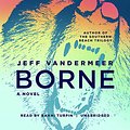 Cover Art for 9781504779753, Borne by Jeff Vandermeer