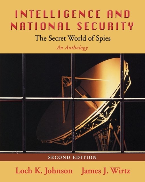 Cover Art for 9780195332476, Intelligence and National Security by Loch K. Johnson