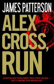 Cover Art for 9781620909928, Alex Cross, Run (Alex Cross Series) by James Patterson