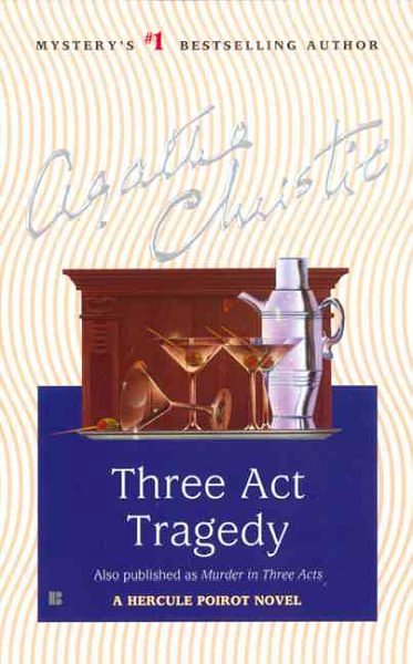 Cover Art for 9780425091807, Three Act Tragedy (Hercule Poirot Mysteries) by Agatha Christie