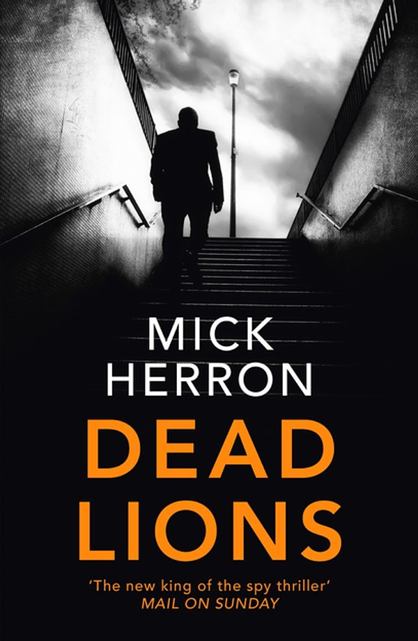 Cover Art for 9781473621947, Dead Lions by Mick Herron