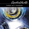 Cover Art for 9780007139637, Three Act Tragedy by Agatha Christie