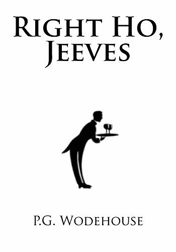 Cover Art for 9781979253796, Right Ho, Jeeves by P.g. Wodehouse