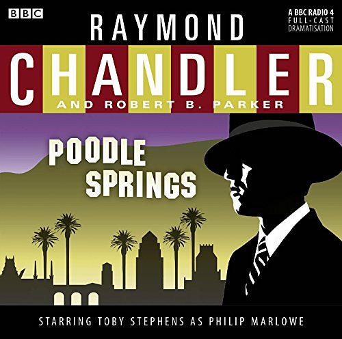 Cover Art for 9781483044989, Poodle Springs (Philip Marlowe) by Robert B. Parker, Raymond Chandler