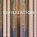 Cover Art for 9780500021705, Civilization: The Way We Live Now by William A. Ewing