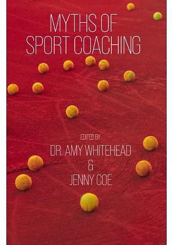 Cover Art for 9781914110122, Myths of Sport Coaching: 2 by 