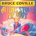 Cover Art for 9780613092111, Aliens Stole My Body by Bruce Coville