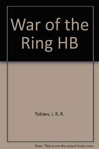 Cover Art for 9780261102019, War of the Ring HB by J R. Tolkien