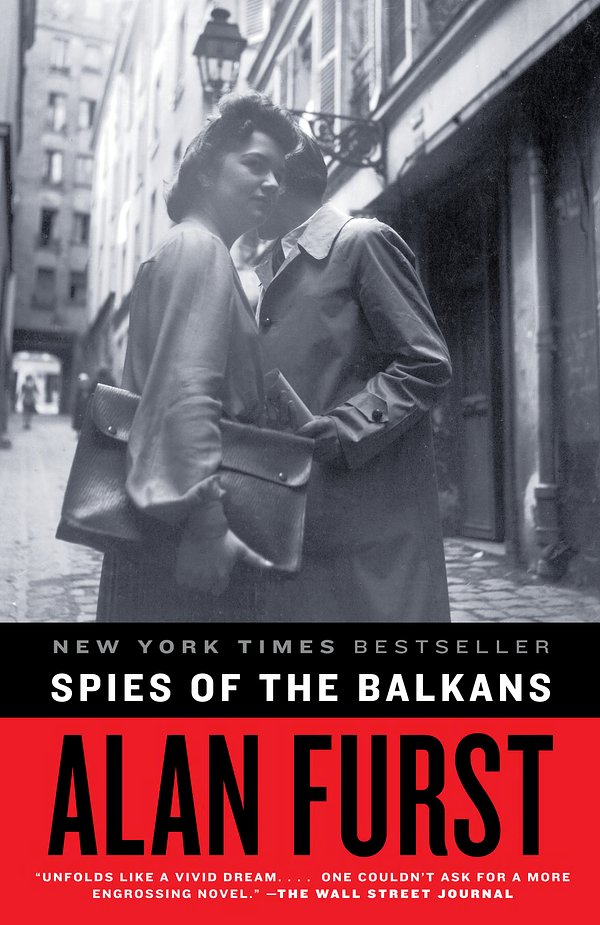 Cover Art for 9780812977387, Spies of the Balkans by Alan Furst