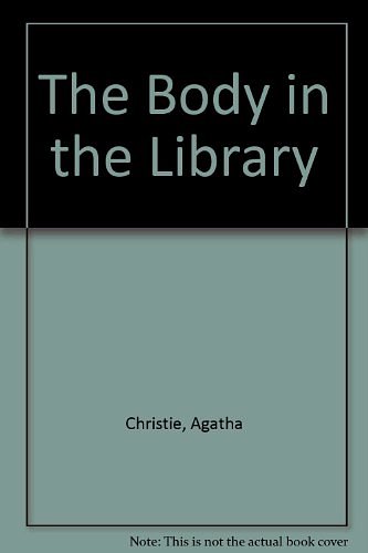 Cover Art for 9780753165539, The Body in the Library by Agatha Christie