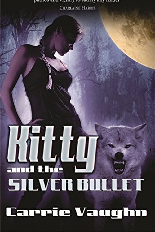 Cover Art for 9780575083677, Kitty and the Silver Bullet by Carrie Vaughn