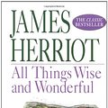 Cover Art for 9780808511052, All Things Wise and Wonderful by James Herriot