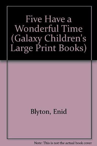 Cover Art for 9780745149608, Enid Blyton's Five Have a Wonderful Time by Enid Blyton