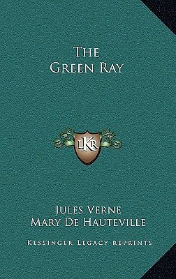 Cover Art for 9781163547090, The Green Ray by Jules Verne