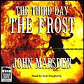 Cover Art for 9781740303989, The Third Day, the Frost: Unabridged by John Marsden