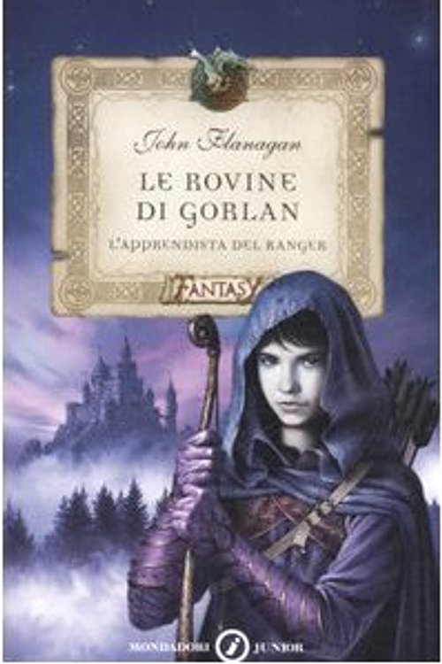 Cover Art for 9788804565055, Le rovine di Gorlan. L'apprendista del ranger by John Flanagan