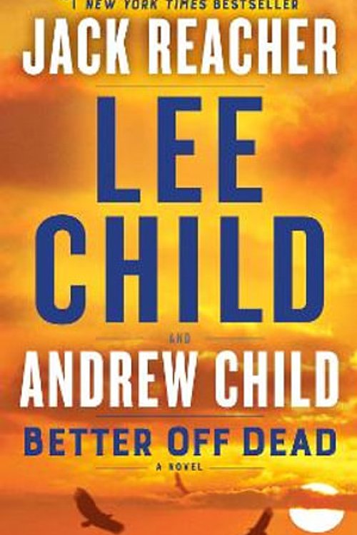 Cover Art for 9780593499115, Better Off Dead by Child Lee & Andrew