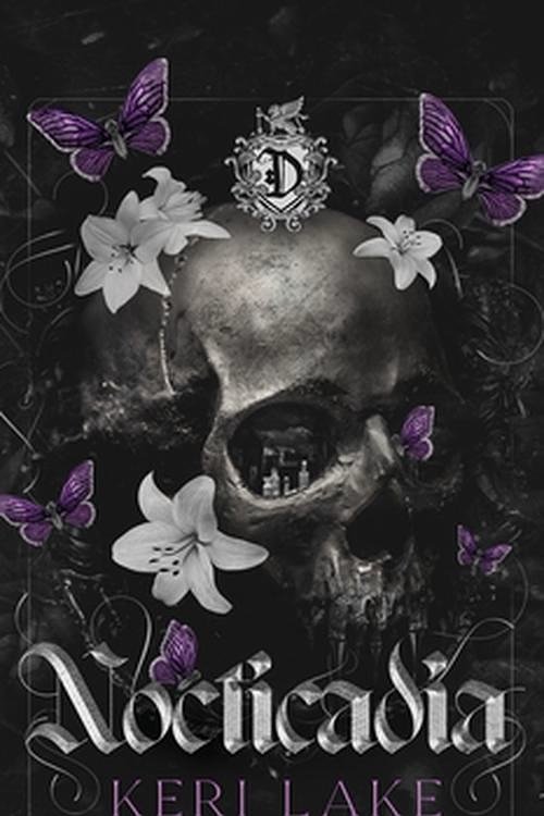 Cover Art for 9798218198596, Nocticadia : A Dark Academia Gothic Romance, by Keri Lake by Keri Lake
