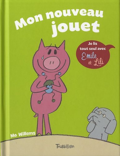 Cover Art for 9782848014999, Mon nouveau jouet by Mo Willems