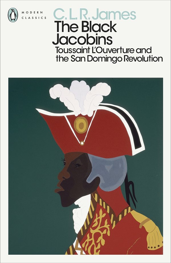 Cover Art for 9780241562079, The Black Jacobins: Toussaint L'ouverture and the San Domingo Revolution by C L r James