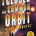 Cover Art for 9780062569424, A Closed and Common Orbit by Becky Chambers