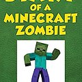 Cover Art for 9781943330416, Diary of a Minecraft Zombie Book 5School Daze by Zack Zombie