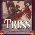 Cover Art for 9780756916824, Triss by Brian Jacques