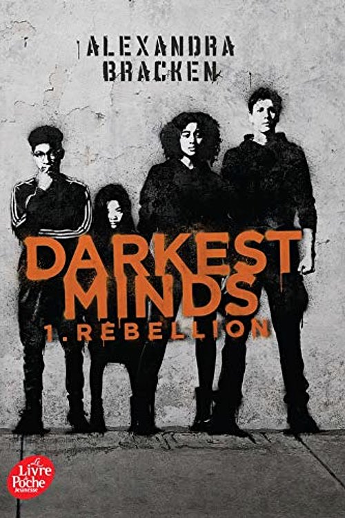 Cover Art for 9782017052104, Darkest Minds, Tome 1 : Rébellion by Alexandra Bracken
