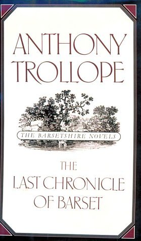 Cover Art for 9780195208092, The Last Chronicle of Barset (The World's Classics) by Anthony Trollope